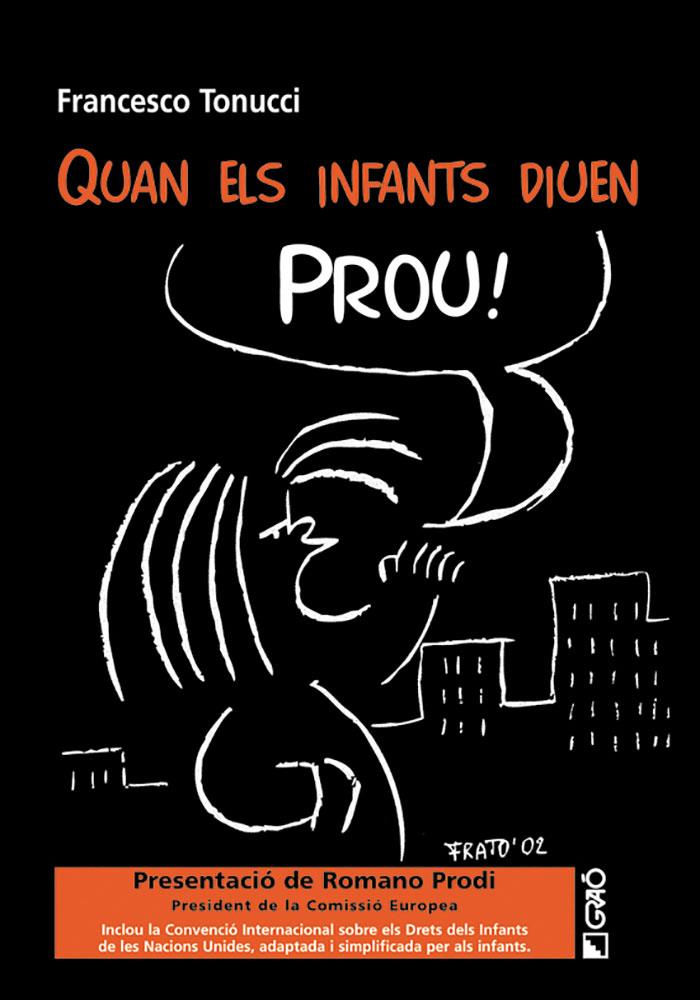 QUANT EL INFANTS DIUEN PROU! | 9788478273225 | TONUCCI, FRANCESCO