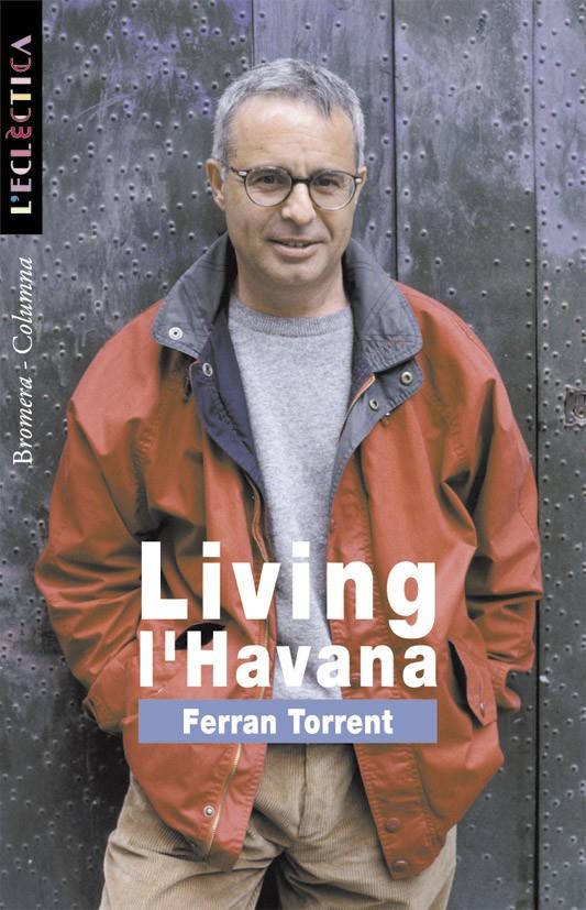 LIVING L'HAVANA | 9788476605745 | TORRENT, FERRAN