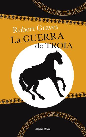 LA GUERRA DE TROIA | 9788499320441 | GRAVES, ROBERT