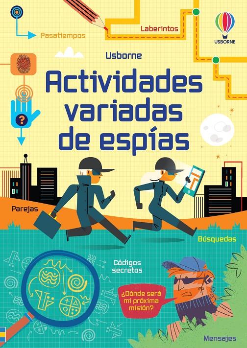 ACTIVIDADES VARIADAS DE ESPÍAS | 9781805073833 | TUDHOPE, SIMON/SMITH, SAM/NOLAN, KATE