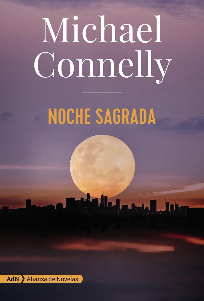 NOCHE SAGRADA  | 9788491816614 | CONNELLY, MICHAEL