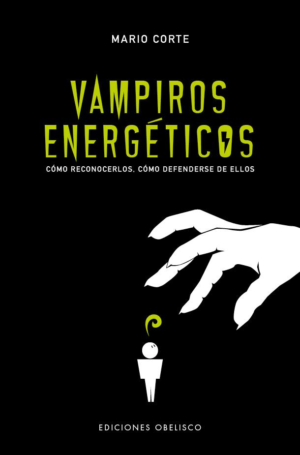 VAMPIROS ENERGÉTICOS | 9788491115229 | CORTE, MARIO