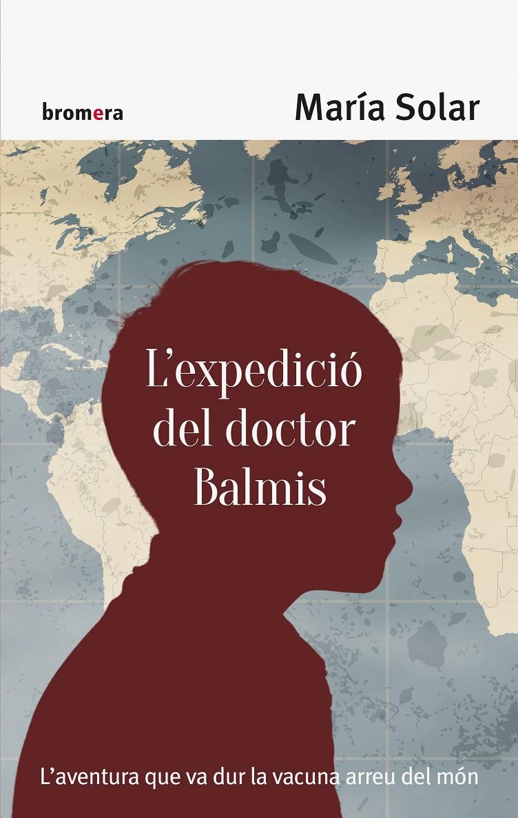 L'EXPEDICIÓ DEL DOCTOR BALMIS | 9788490267158 | SOLAR NÚÑEZ, MARÍA