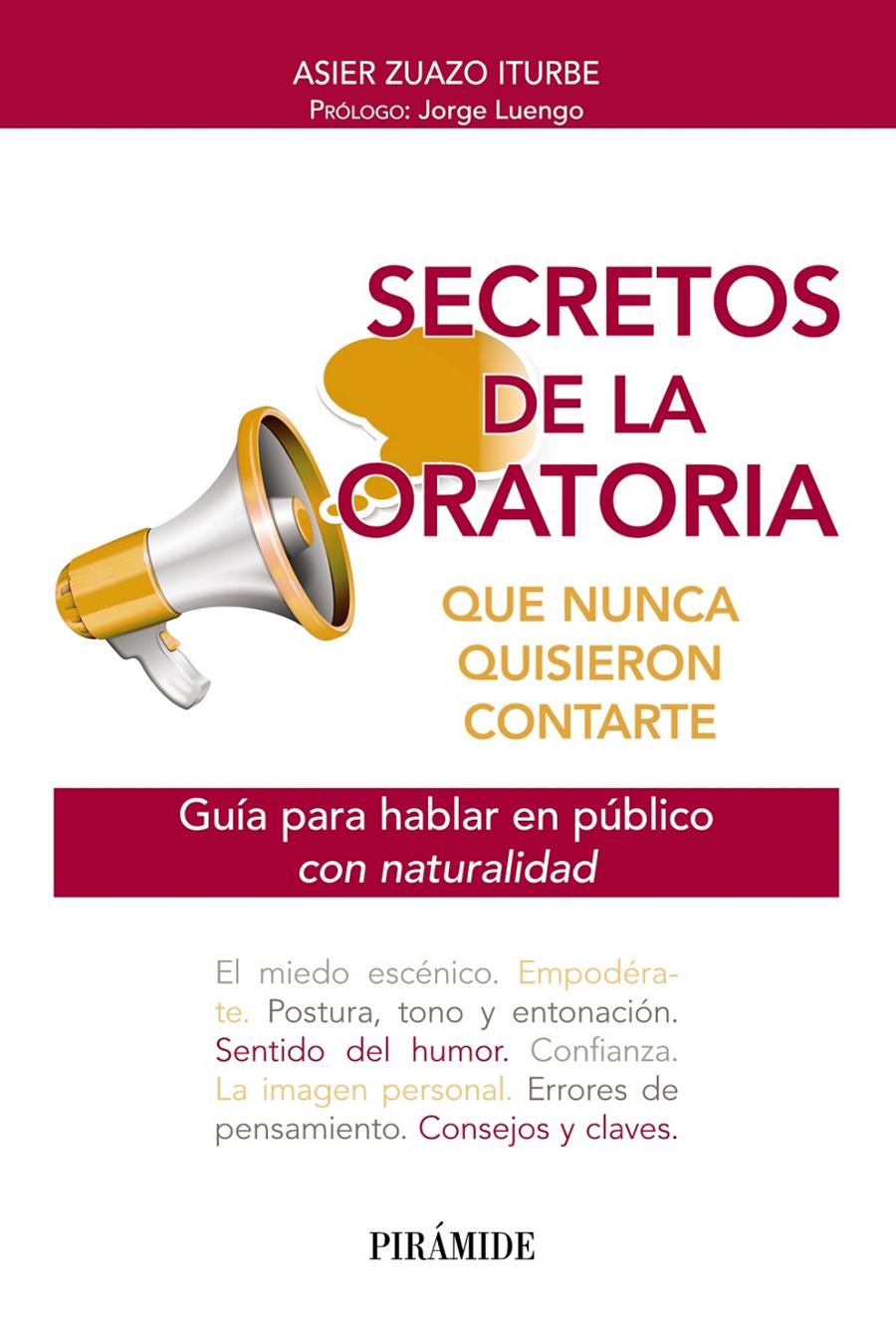 SECRETOS DE LA ORATORIA QUE NUNCA QUISIERON CONTARTE | 9788436848014 | ZUAZO, ASIER