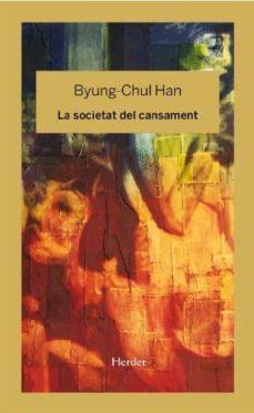 LA SOCIETAT DEL CANSAMENT | 9788425436758 | HAN, BYUNG-CHUL