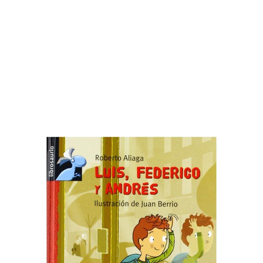 LUIS, FEDERICO Y ANDRES | 9788415426837 | ALIAGA SANCHEZ, ROBERTO