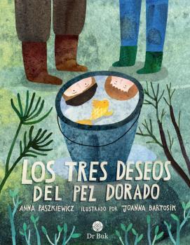TRES DESEOS DEL PEZ DORADO, LOS | 9788418219092 | PASZKIEWICZ, ANNA