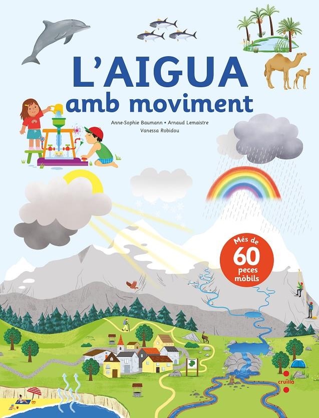 L'AIGUA AMB MOVIMENT | 9788466150491 | BAUMANN, ANNE-SOPHIE/LEMAISTRE , ARNAUD