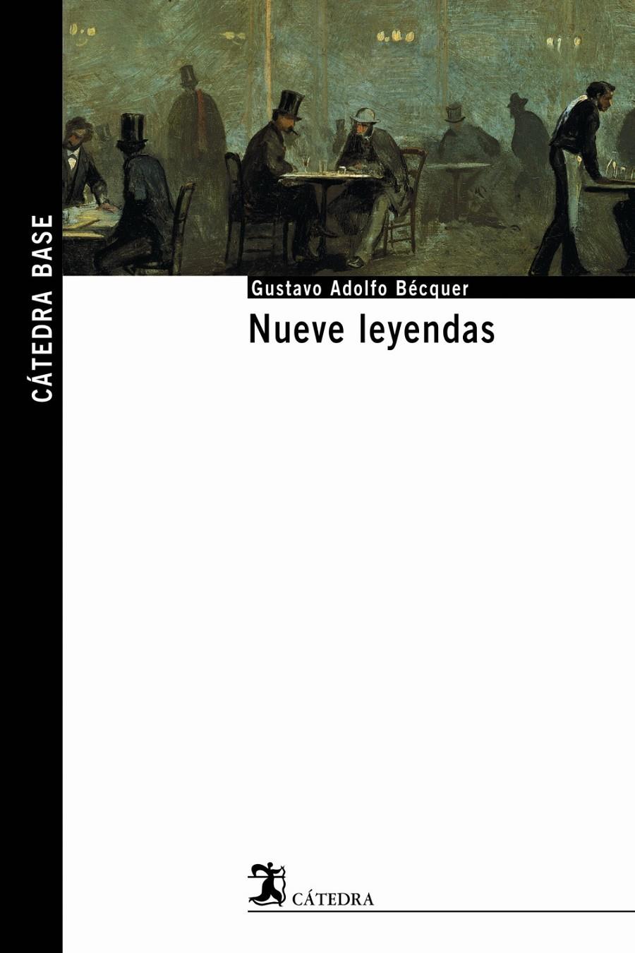 NUEVE LEYENDAS CATEDRA BASE | 9788437621548 | BECQUER, GUSTAVO ADOLFO