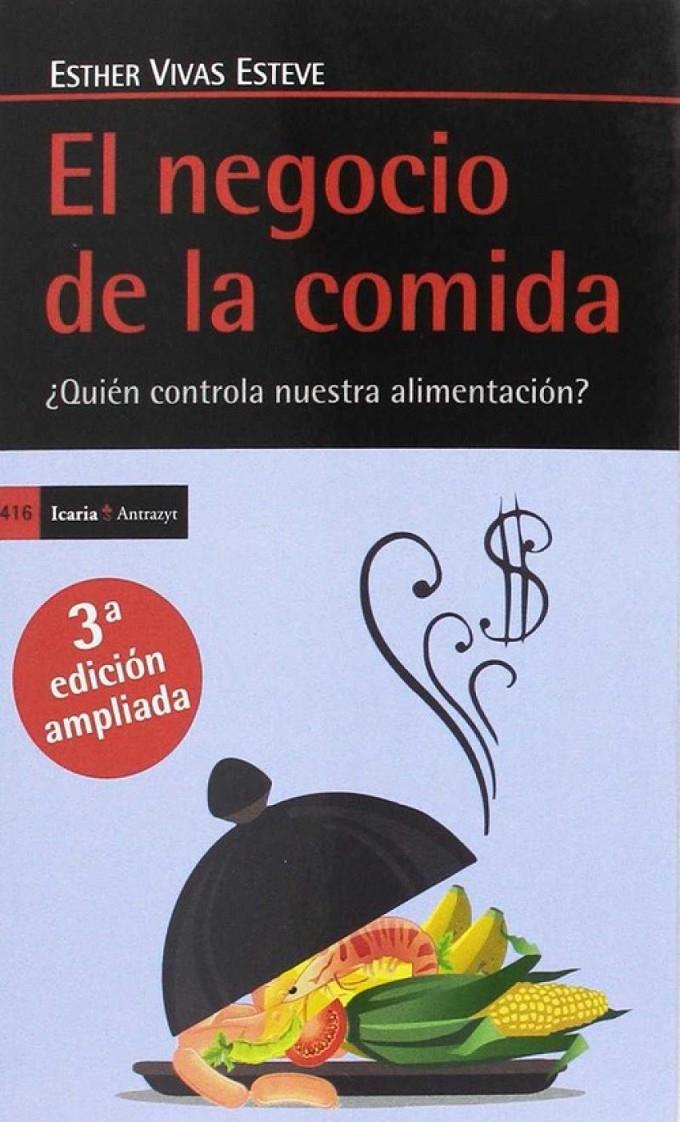 EL NEGOCIO DE LA COMIDA. 3A ED. AMPLIADA | 9788498887754 | VIVAS ESTEVE, ESTHER