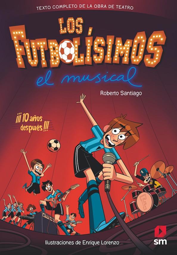LOS FUTBOLISIMOS.EL MUSICAL | 9788491079415 | SANTIAGO, ROBERTO