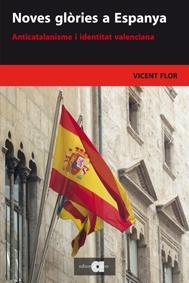 NOVES GLÒRIES A ESPANYA | 9788492542475 | FLOR MORENO, VICENT