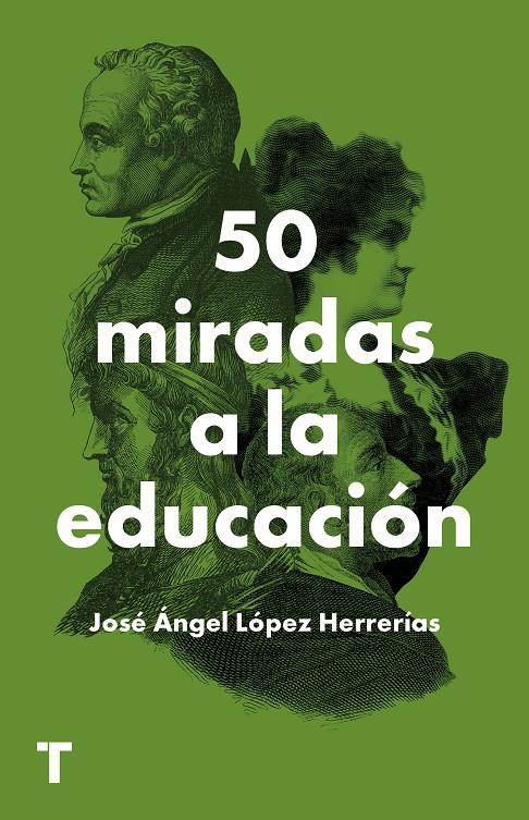 50 MIRADAS A LA EDUCACIÓN | 9788418428784 | LÓPEZ HERRERÍAS, JOSÉ ÁNGEL