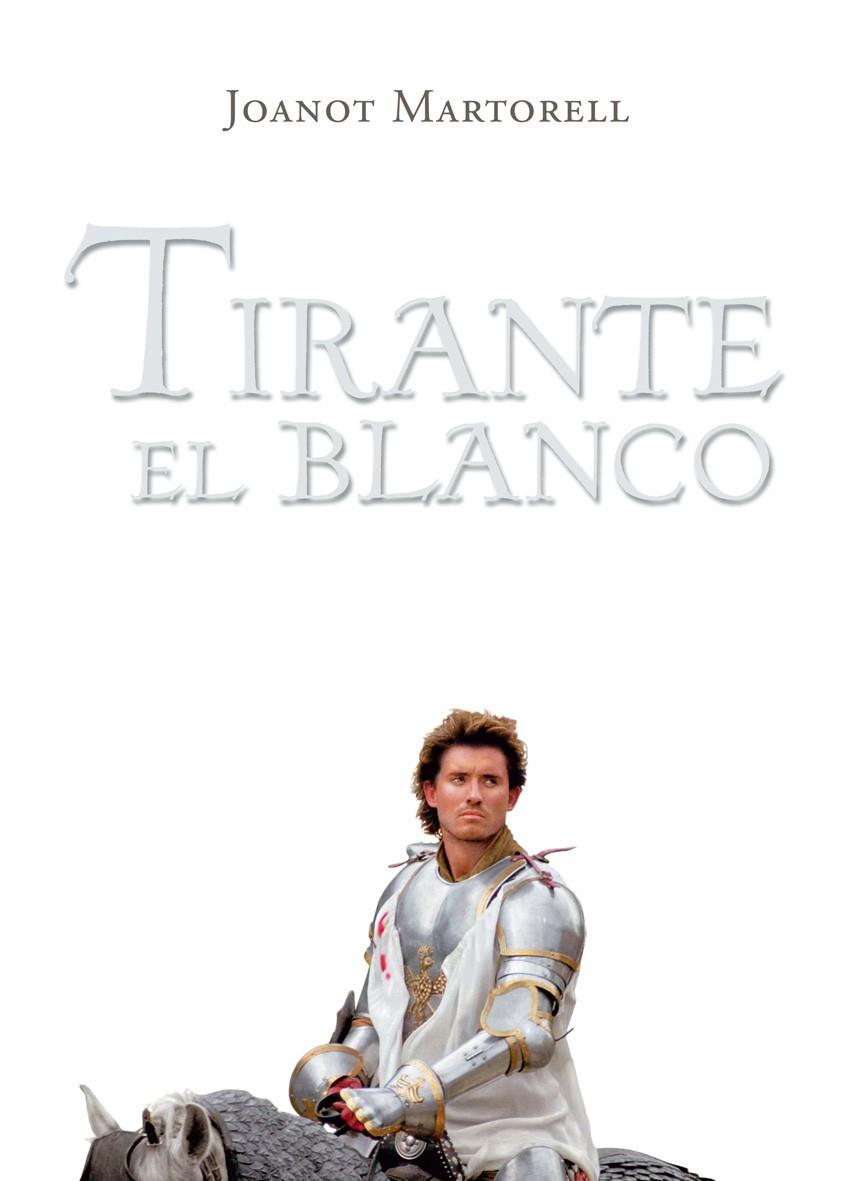 TIRANTE EL BLANCO | 9788496514713 | MARTORELL, JOANOT