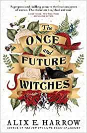 THE ONCE AND FUTURE WITCHES | 9780356512501 | HARROW ALIX