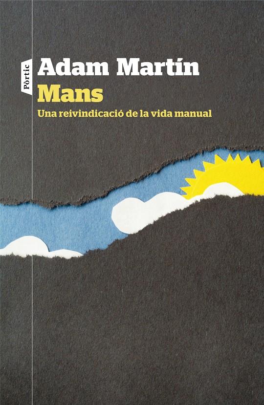 MANS. UNA REIVINDICACIÓ DE LA VIDA MANUAL | 9788498093636 | MARTÍN SKILTON, ADAM