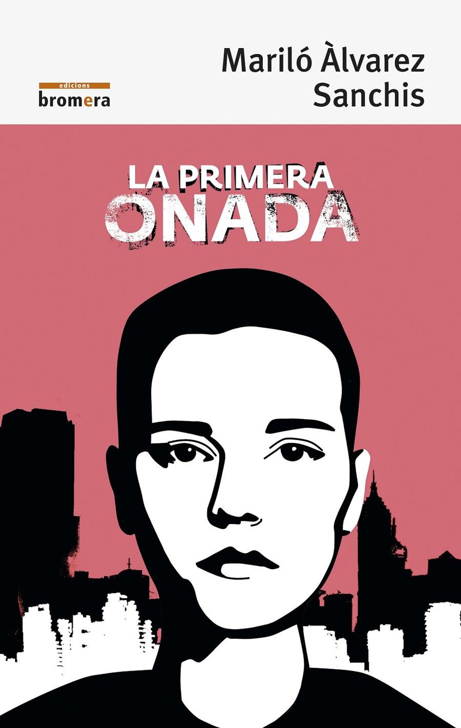 LA PRIMERA ONADA | 9788490268551 | ÀLVAREZ SANCHIS, MARILÓ
