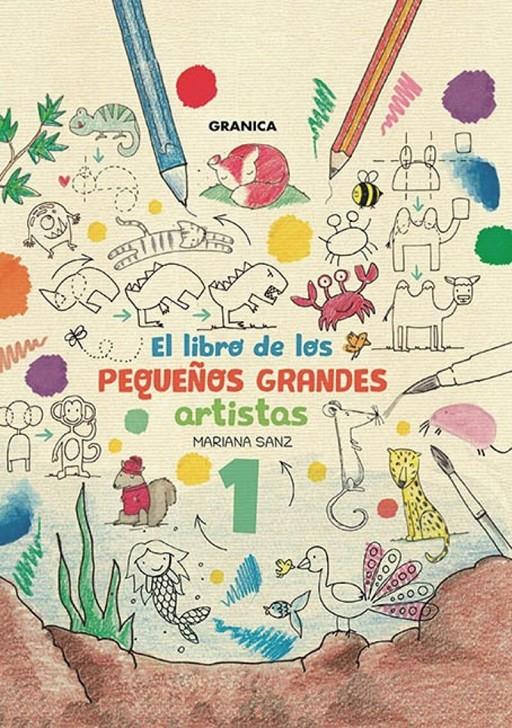 EL LIBRO DE LOS PEQUEÑOS GRANDES ARTISTAS 1 | 9786316544162 | SANZ, MARIANA