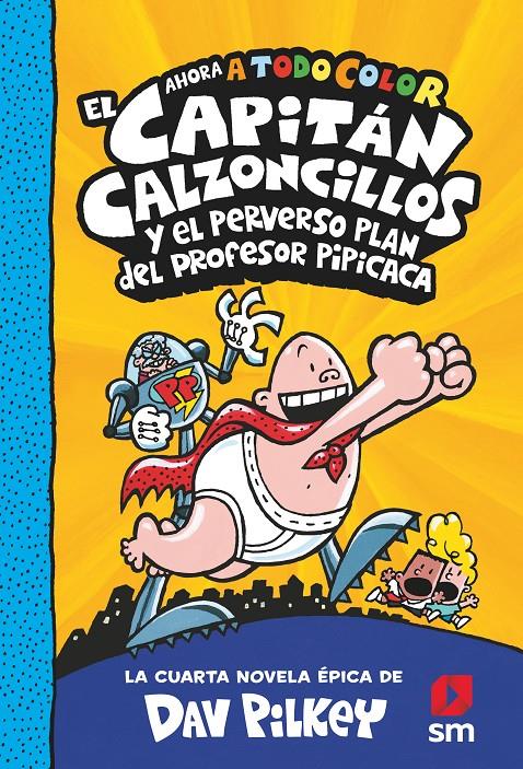 CACC.4 EL CAPITAN CALZONCILLOS Y EL PERV | 9788413921402 | PILKEY, DAV