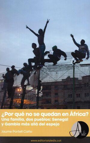 ¿POR QUÉ NO SE QUEDAN EN ÁFRICA? | 9788412682953 | PORTELL CAÑO, JAUME
