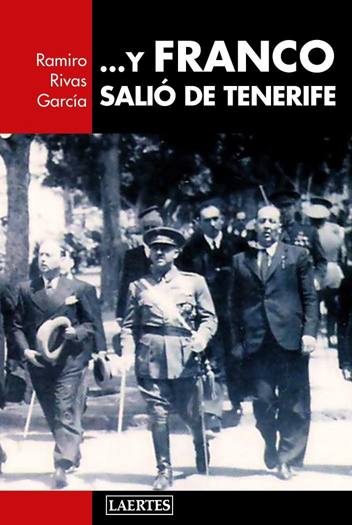 ... Y FRANCO SALIó DE TENERIFE | 9788416783502 | RIVAS GARCíA, RAMIRO