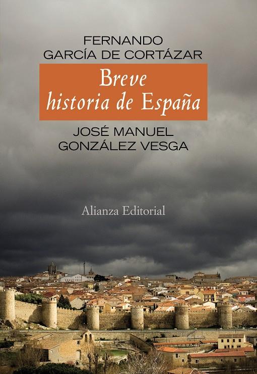 BREVE HISTORIA DE ESPAÑA | 9788420654737 | GARCÍA DE CORTÁZAR, FERNANDO/GONZÁLEZ VESGA, JOSÉ MANUEL