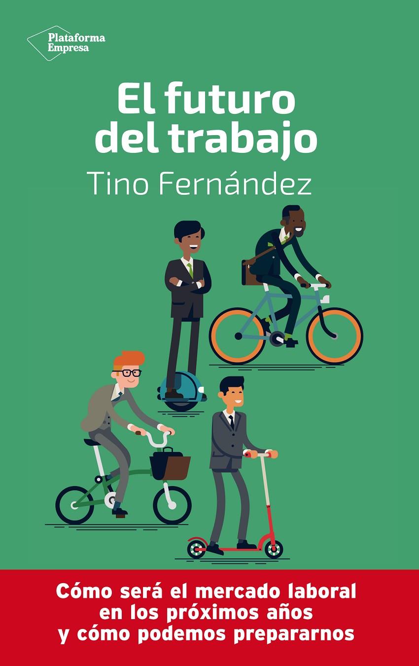 EL FUTURO DEL TRABAJO | 9788417886233 | FERNÁNDEZ, TINO
