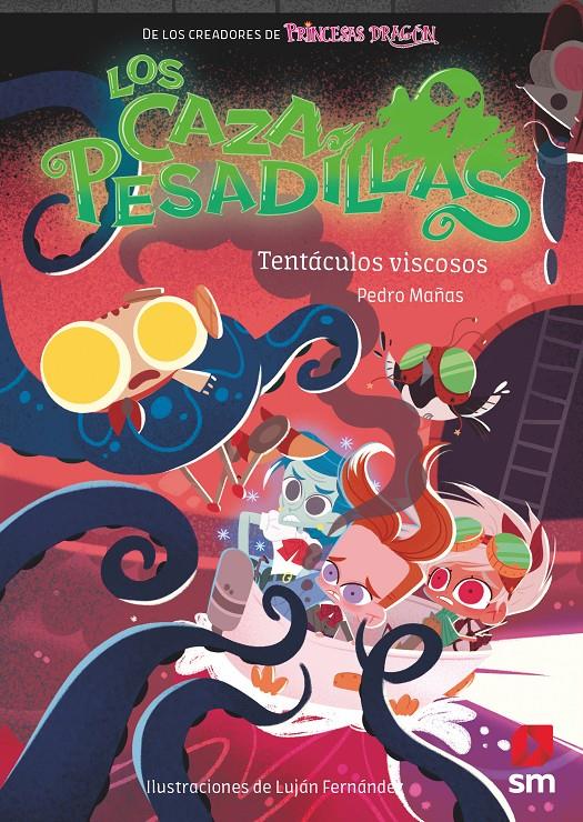 CAZADORES DE PESADILLS 4. TENTACULOS VISCOSOS | 9788413189680 | MAÑAS ROMERO, PEDRO