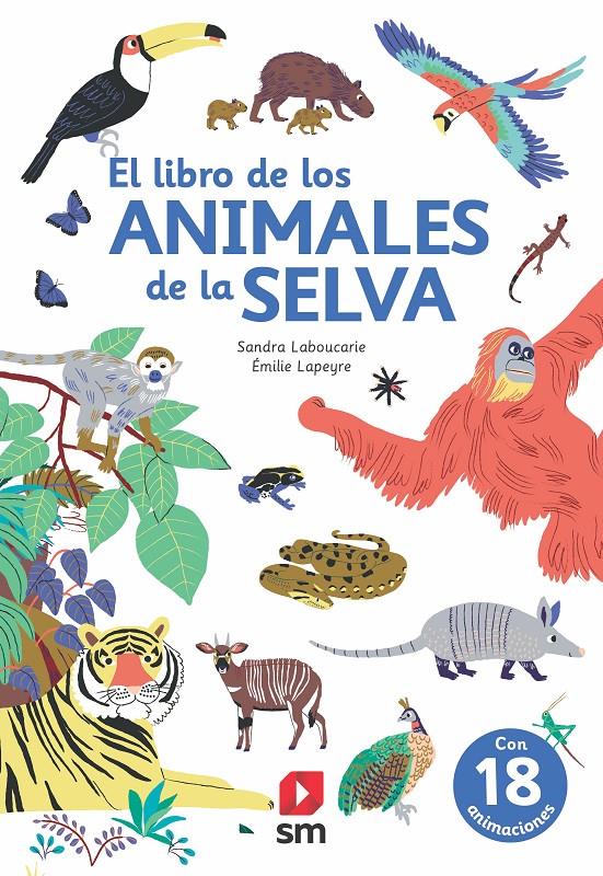 EL LIBRO DE LOS ANIMALES DE LA SELVA | 9788413188362 | LABOUCARIE, SANDRA