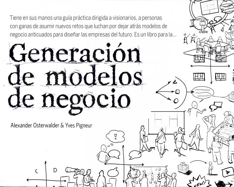 GENERACION DE MODELOS DE NEGOCIO | 9788423427994 | ALEXANDER OSTERWALDER