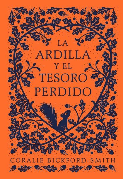 LA ARDILLA Y EL TESORO PERDIDO | 9788418050725 | BICKFORD-SMITH, CORALIE