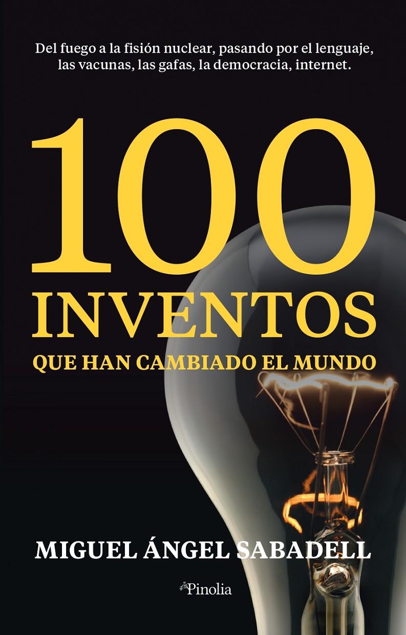 100 INVENTOS QUE HAN CAMBIADO EL MUNDO | 9788418965326 | MIGUEL ÁNGEL SABADELL