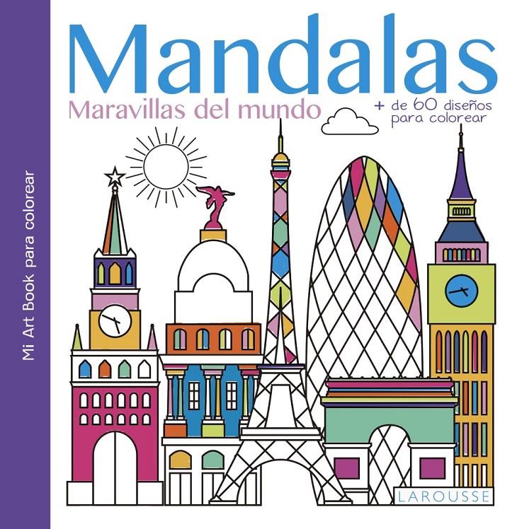 MANDALAS. MARAVILLAS DEL MUNDO | 9788416641758 | LAROUSSE EDITORIAL