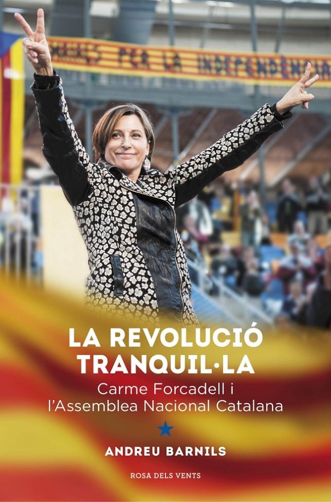 LA REVOLUCIÓ TRANQUIL·LA | 9788415961376 | BARNILLS CARRERA,ANDREU