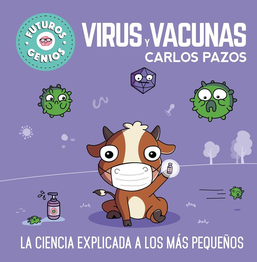 VIRUS Y VACUNAS (FUTUROS GENIOS) | 9788448857844 | PAZOS, CARLOS