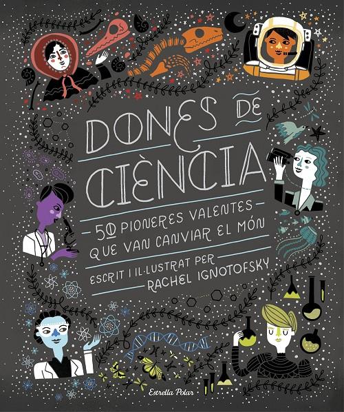 DONES DE CIENCIA | 9788491376323 | IGNOTOFSKY, RACHEL