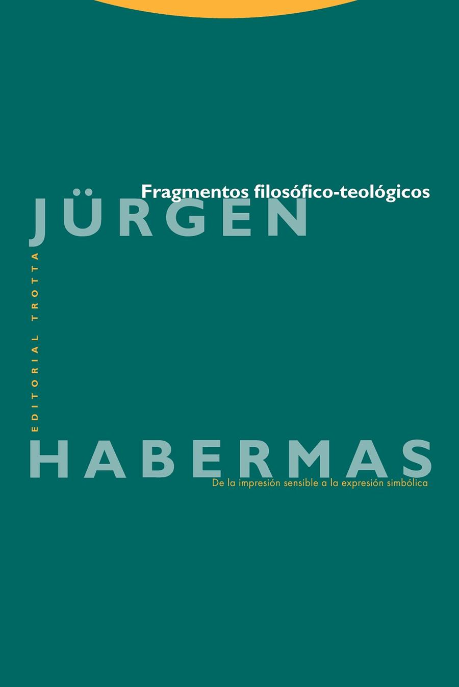 FRAGMENTOS FILOSOFICO-TEOLOGICOS | 9788481643367 | HABERMAS, JURGEN