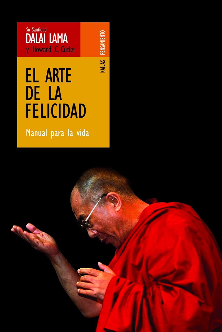 ARTE DE LA FELICIDAD, EL | 9788493407254 | DALAI LAMA