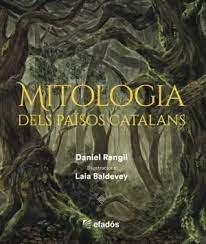 MITOLOGIA DELS PAISOS CATALANS | 9788419239518 | DANIEL RANGIL