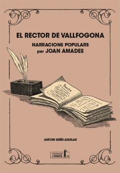 EL RECTOR DE VALLFOGONA. NARRACIONS POPULARS PER JOAN AMADES | 9788412356687 | SERÉS AGUILAR, ANTONI