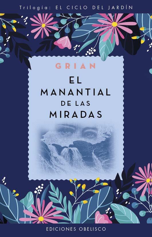 EL MANANTIAL DE LAS MIRADAS (N.E.) | 9788411721097 | CUTANDA MORANT - GRIAN, TONI