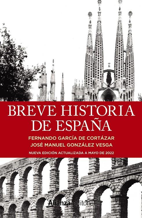 BREVE HISTORIA DE ESPAÑA | 9788411480567 | GARCÍA DE CORTÁZAR, FERNANDO/GONZÁLEZ VESGA, JOSÉ MANUEL