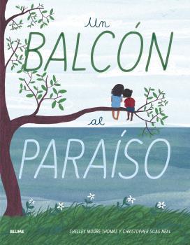 UN BALCÓN AL PARAÍSO | 9788417757984 | MOORE THOMAS, SHELLEY