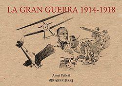 GRAN GUERRA 1914-1918, LA | 9788412427943