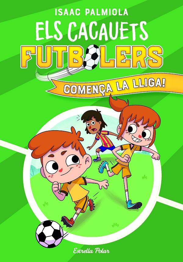 ELS CACAUETS FUTBOLERS 1. COMENÇA LA LLIGA! | 9788418443497 | ISAAC PALMIOLA