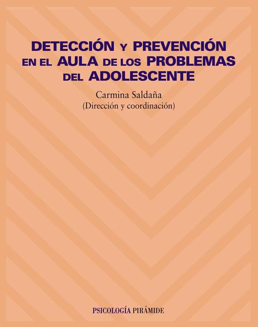 DETECCION Y PREVENCION EN EL AULA DE LOS PROBLEMAS ADOLESCEN | 9788436816013 | SALDAÑA, CARMINA (DIR.)
