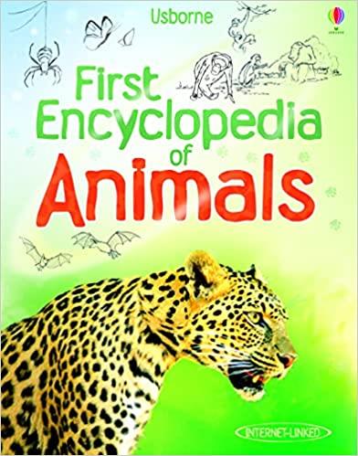FIRST ENCYCLOPEDIA OF ANIMALS | 9781409522423