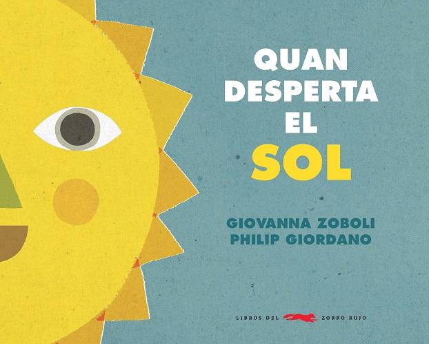 QUAN EL SOL DESPERTA | 9788494990465 | ZOBOLI, GIOVANNA