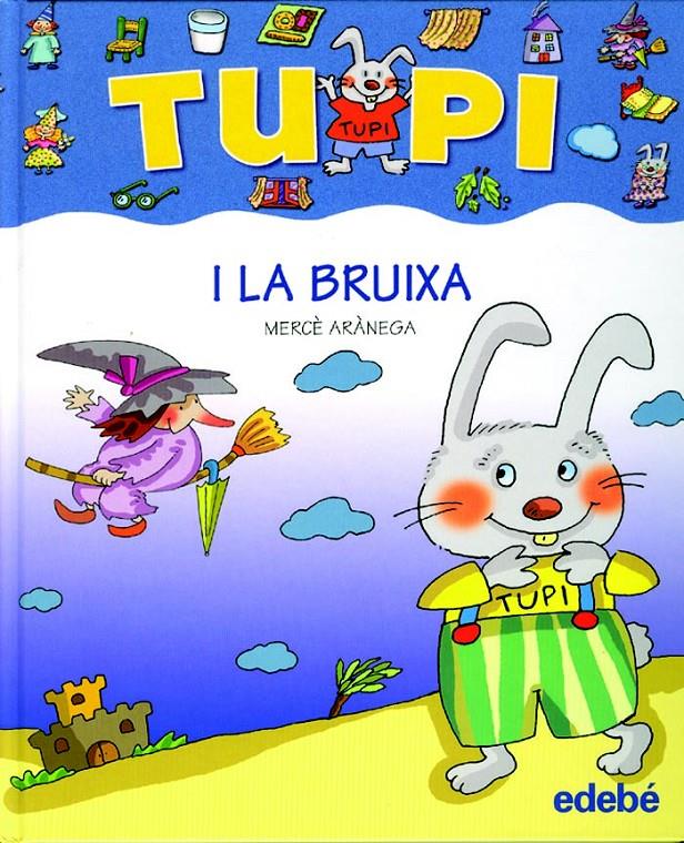 TUPI I LA BRUIXA (LLETRA MANUSCRITA) | 9788423687046