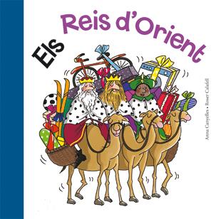 ELS REIS D'ORIENT | 9788424637156 | CANYELLES, ANNA/ CALAFELL, ROSER